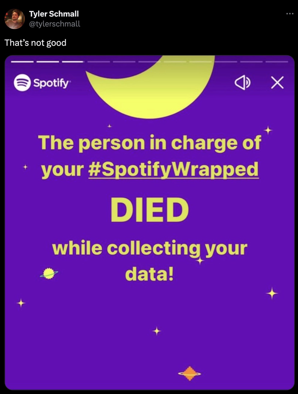 Photograph - Tyler Schmall That's not good Spotify The person in charge of your Died while collecting your data!